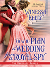 Cover image for How to Plan a Wedding for a Royal Spy